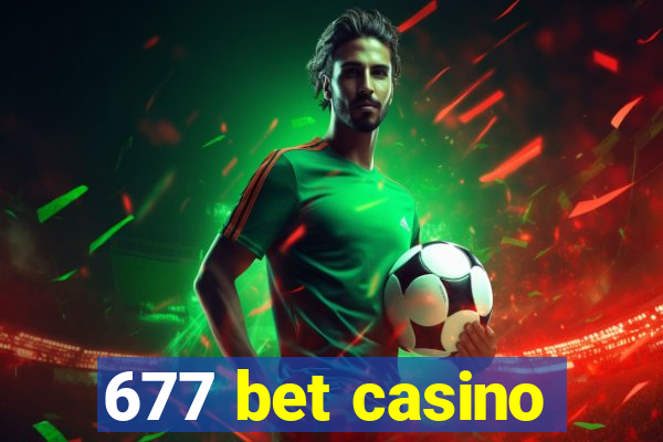 677 bet casino